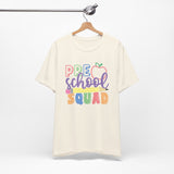 Preschool Squad - Unisex Jersey Short Sleeve Tee